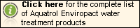 Complete list of Aquatrol Enviropact Water Treatment Products