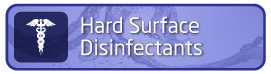 Hard Surface Disinfectants