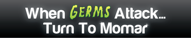 When Germs Attack... Turn To Momar